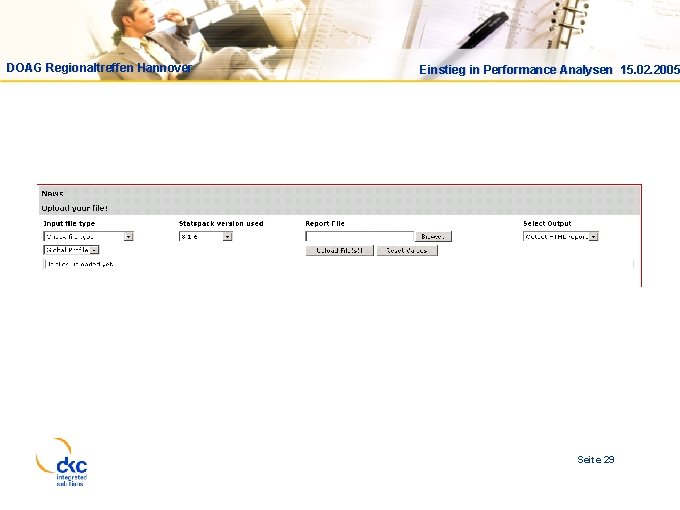 DOAG Regionaltreffen Hannover Einstieg in Performance Analysen 15. 02. 2005 Seite 29 