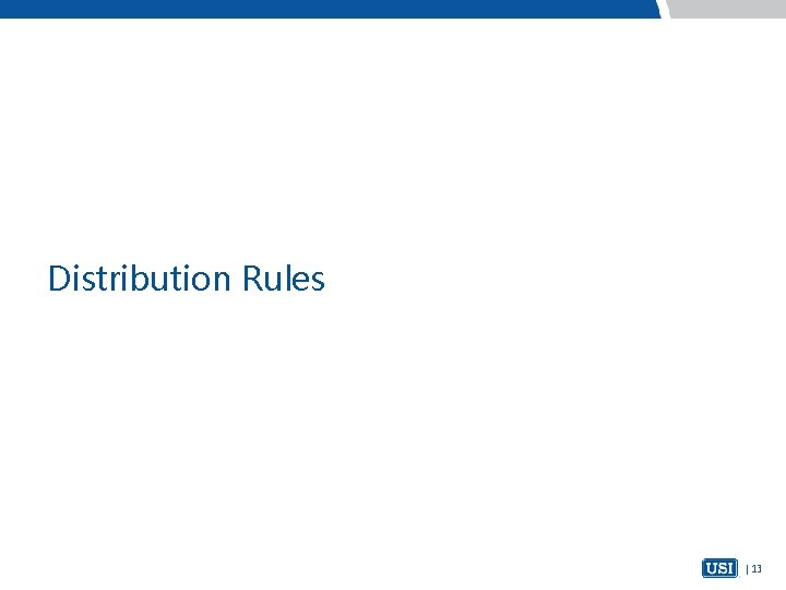Distribution Rules | 13 