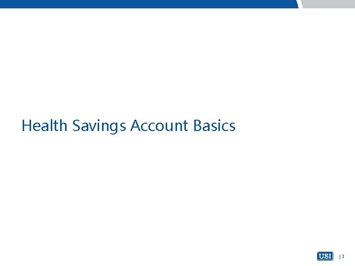 Health Savings Account Basics |3 