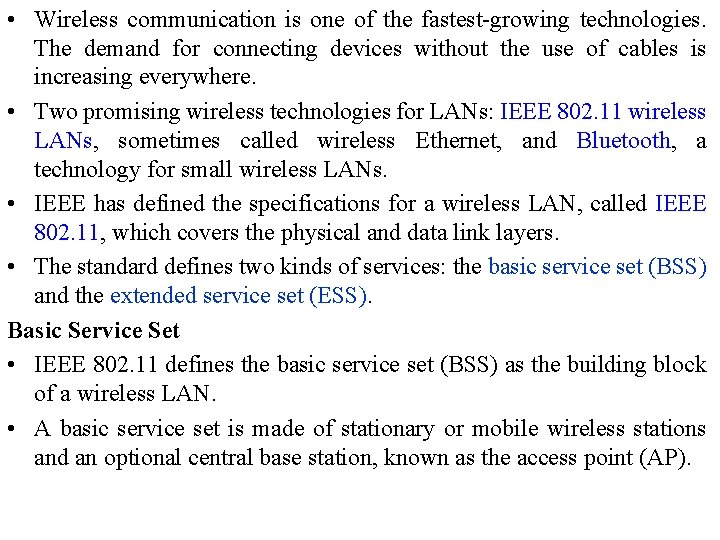  • Wireless communication is one of the fastest-growing technologies. The demand for connecting