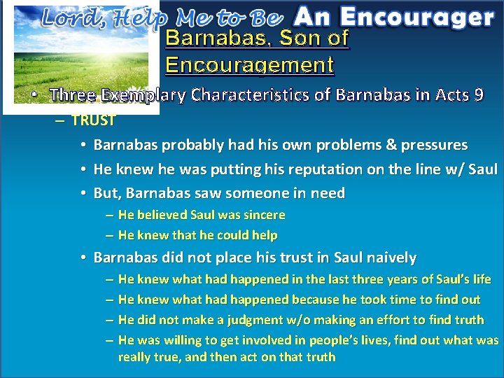 Barnabas, Son of Encouragement • Three Exemplary Characteristics of Barnabas in Acts 9 –