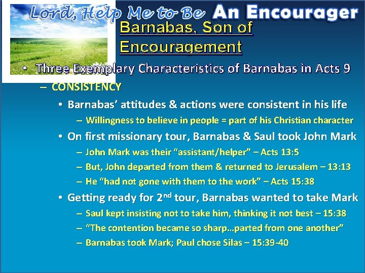 Barnabas, Son of Encouragement • Three Exemplary Characteristics of Barnabas in Acts 9 –