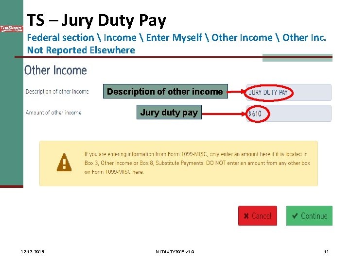 TS – Jury Duty Pay Federal section  Income  Enter Myself  Other