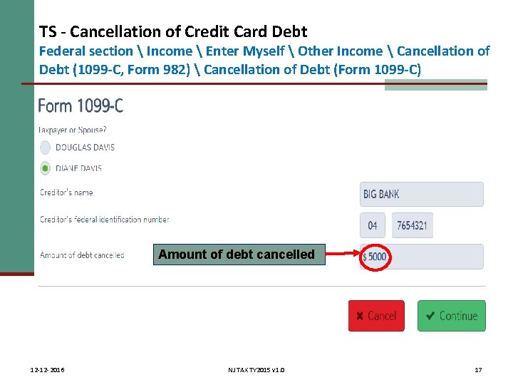 TS - Cancellation of Credit Card Debt Federal section  Income  Enter Myself