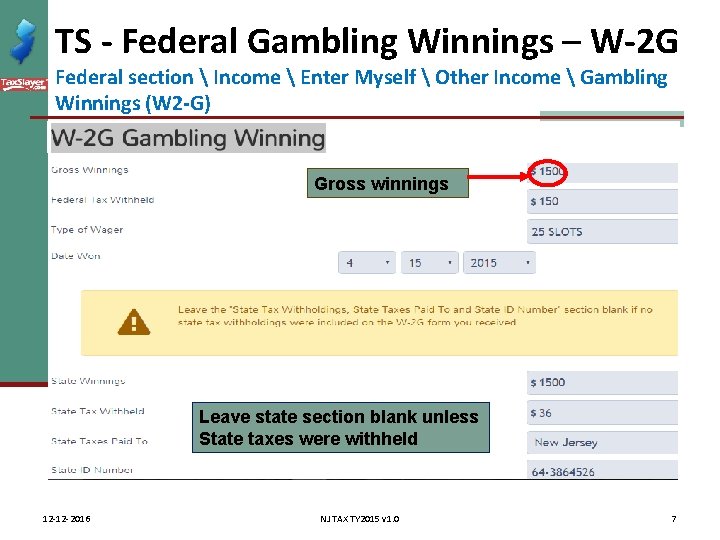 TS - Federal Gambling Winnings – W-2 G Federal section  Income  Enter