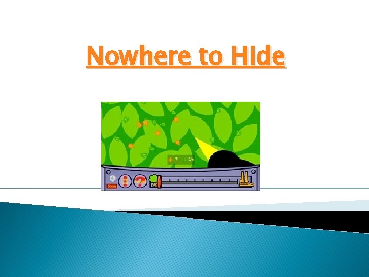 Nowhere to Hide 