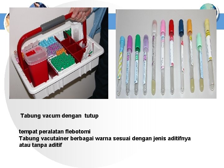 Tabung vacum dengan tutup tempat peralatan flebotomi Tabung vacutainer berbagai warna sesuai dengan jenis