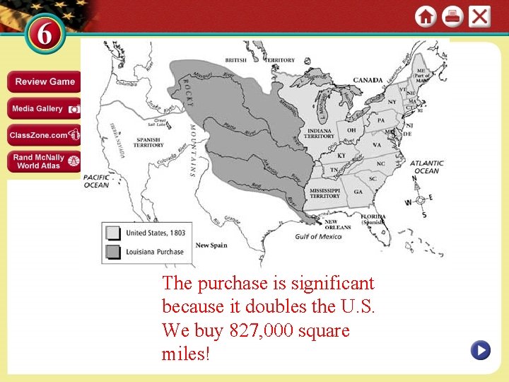 The purchase is significant because it doubles the U. S. We buy 827, 000
