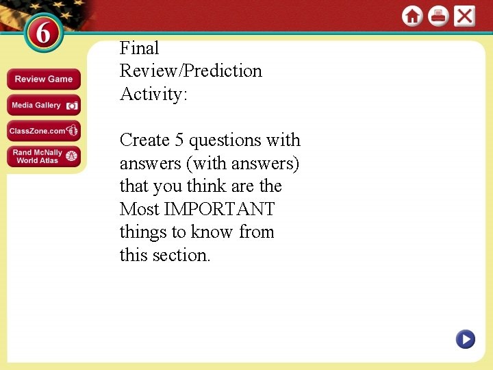 Final Review/Prediction Activity: Create 5 questions with answers (with answers) that you think are