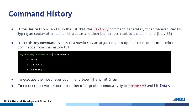 Command History ● If the desired command is in the list that the history