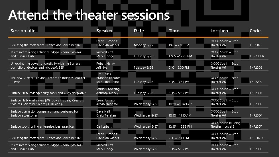 Attend theater sessions Session title Speaker Realizing the most from Surface and Microsoft 365