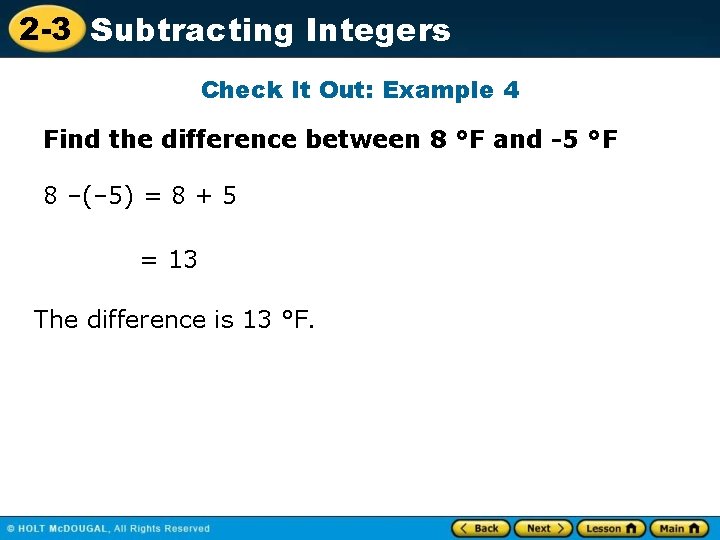 2 -3 Subtracting Integers Check It Out: Example 4 Find the difference between 8