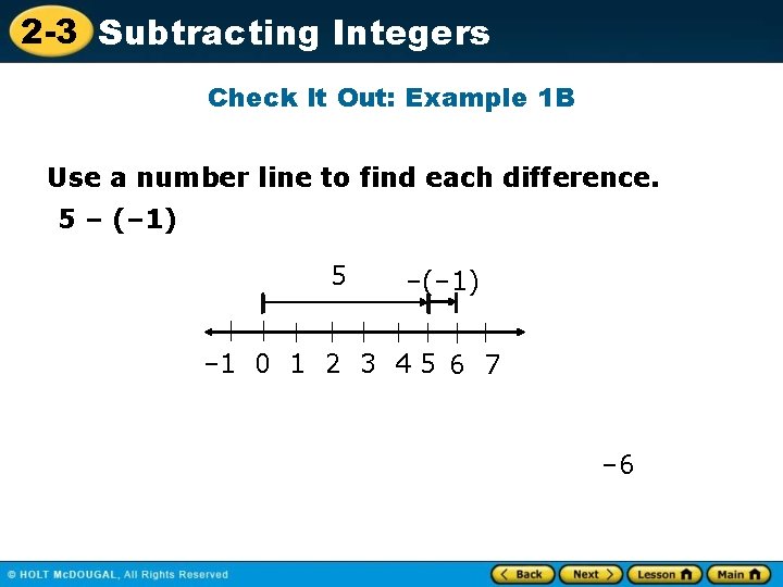 2 -3 Subtracting Integers Check It Out: Example 1 B Use a number line