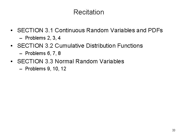Recitation • SECTION 3. 1 Continuous Random Variables and PDFs – Problems 2, 3,
