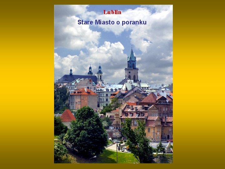 Lublin Stare Miasto o poranku 