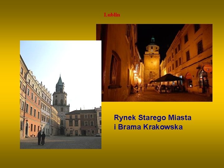 Lublin Rynek Starego Miasta i Brama Krakowska 