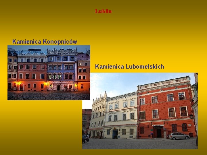 Lublin Kamienica Konopniców Kamienica Lubomelskich 