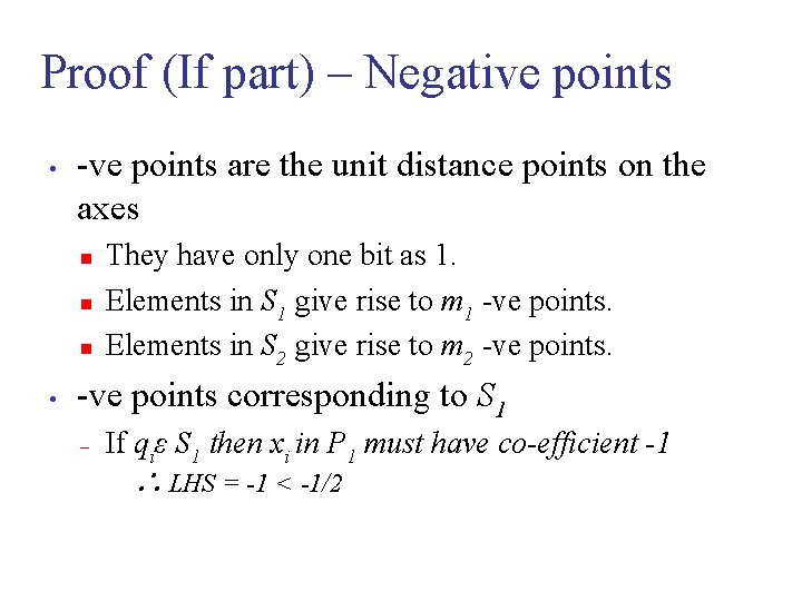 Proof (If part) – Negative points • -ve points are the unit distance points