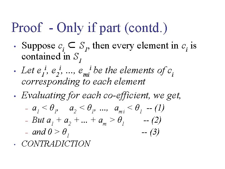 Proof - Only if part (contd. ) • Suppose ci ⊂ S 1, then