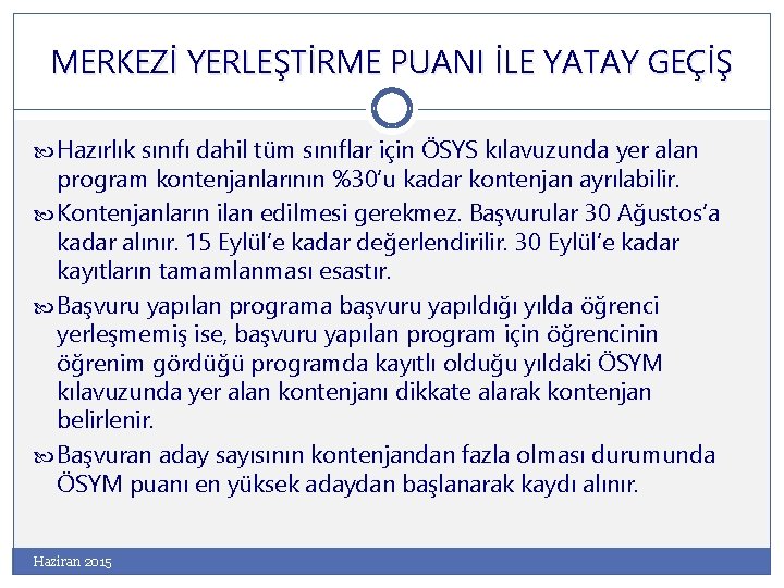 MERKEZİ YERLEŞTİRME PUANI İLE YATAY GEÇİŞ Hazırlık sınıfı dahil tüm sınıflar için ÖSYS kılavuzunda