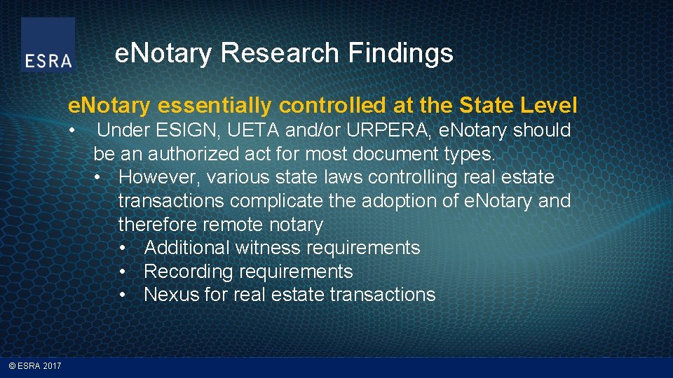 e. Notary Research Findings e. Notary essentially controlled at the State Level • ©