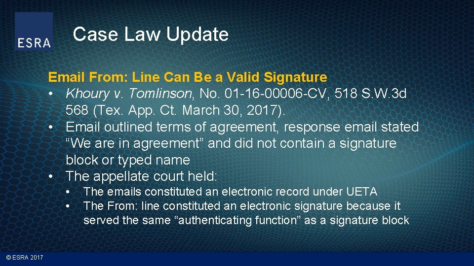 Case Law Update Email From: Line Can Be a Valid Signature • Khoury v.