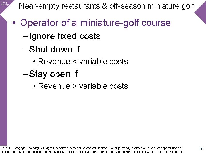Near-empty restaurants & off-season miniature golf • Operator of a miniature-golf course – Ignore