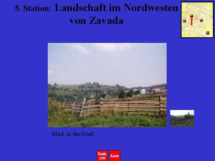 5. Station: Landschaft im Nordwesten von Zavada Blick in das Dorf. Rundweg Karte 