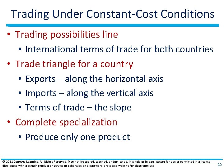 Trading Under Constant‐Cost Conditions • Trading possibilities line • International terms of trade for