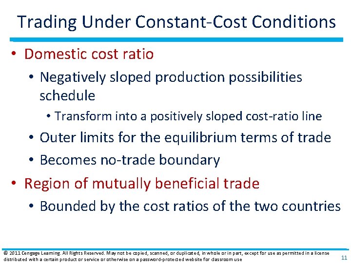 Trading Under Constant‐Cost Conditions • Domestic cost ratio • Negatively sloped production possibilities schedule