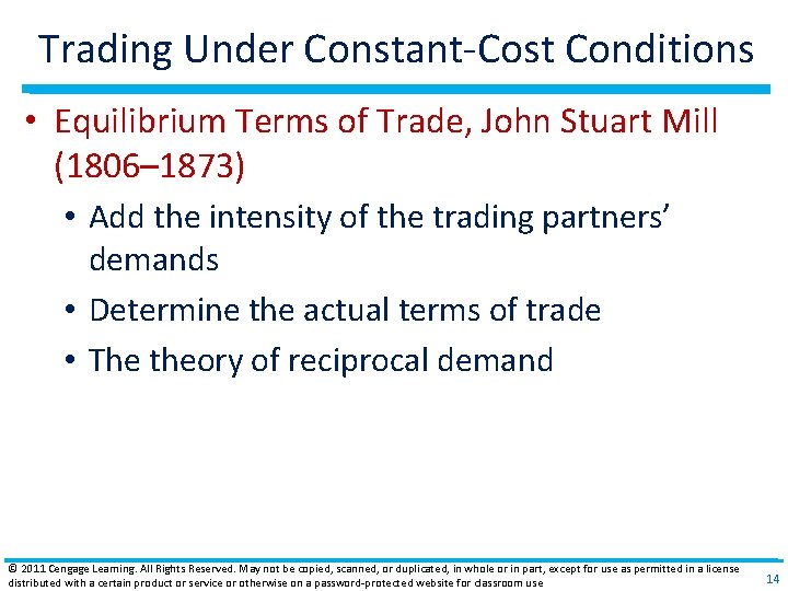 Trading Under Constant‐Cost Conditions • Equilibrium Terms of Trade, John Stuart Mill (1806– 1873)