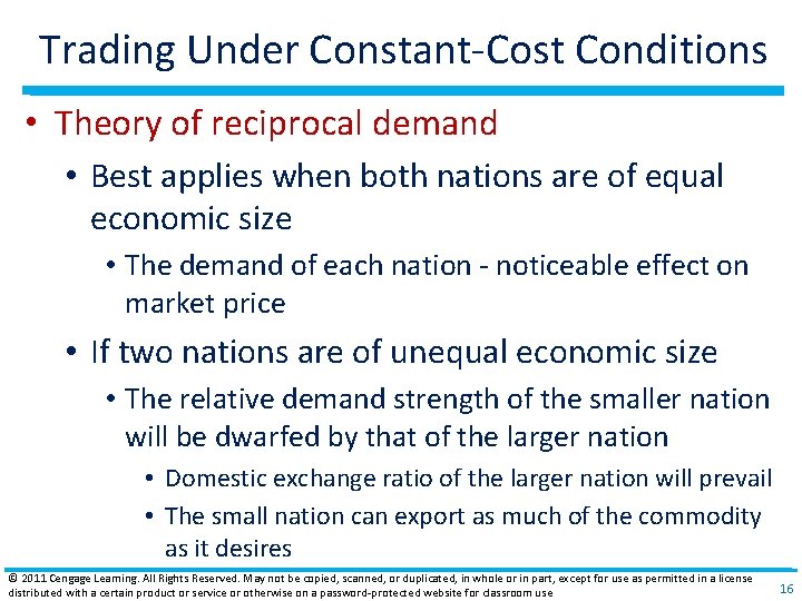 Trading Under Constant‐Cost Conditions • Theory of reciprocal demand • Best applies when both
