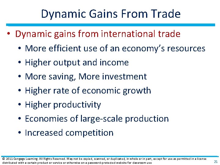 Dynamic Gains From Trade • Dynamic gains from international trade • • More efficient