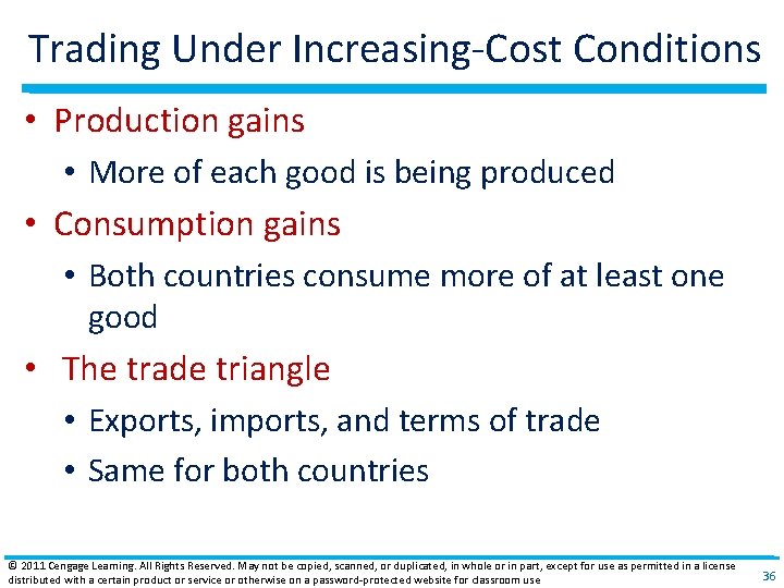 Trading Under Increasing‐Cost Conditions • Production gains • More of each good is being
