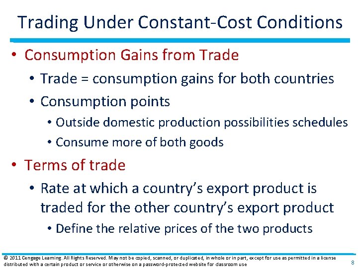 Trading Under Constant‐Cost Conditions • Consumption Gains from Trade • Trade = consumption gains