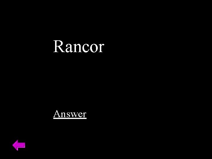 Rancor Answer 