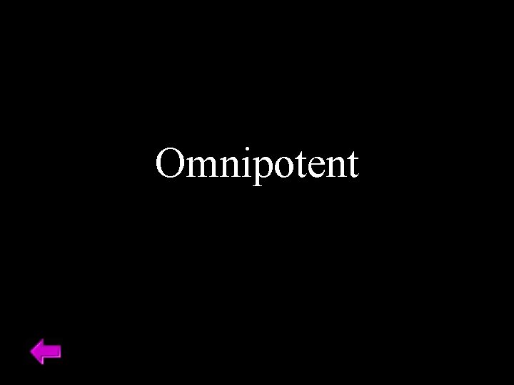 Omnipotent 