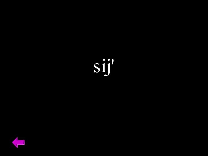 sij' 