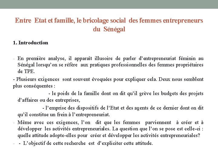 Entre Etat et famille, le bricolage social des femmes entrepreneurs du Sénégal 1. Introduction