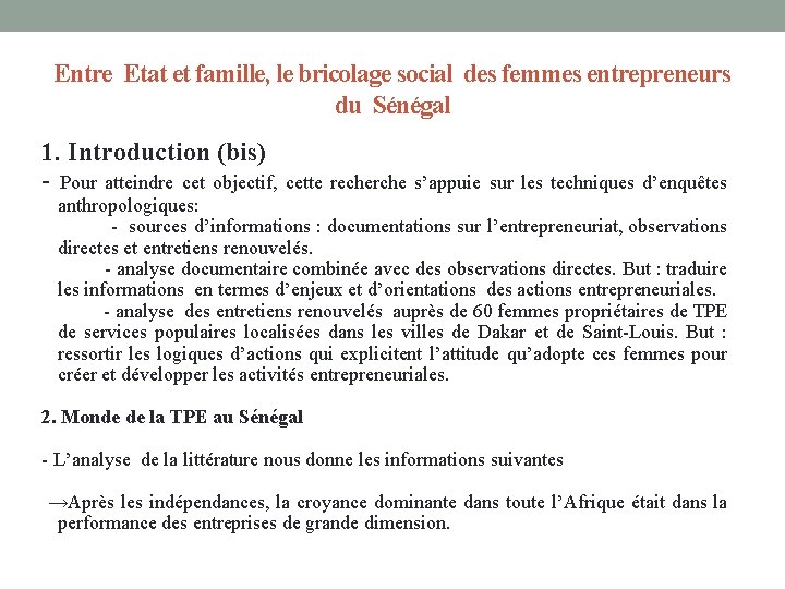 Entre Etat et famille, le bricolage social des femmes entrepreneurs du Sénégal 1. Introduction