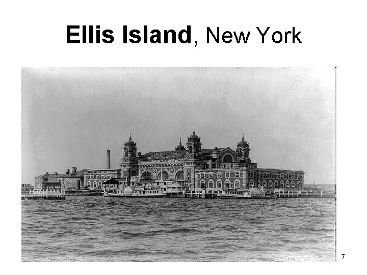 Ellis Island, New York 7 