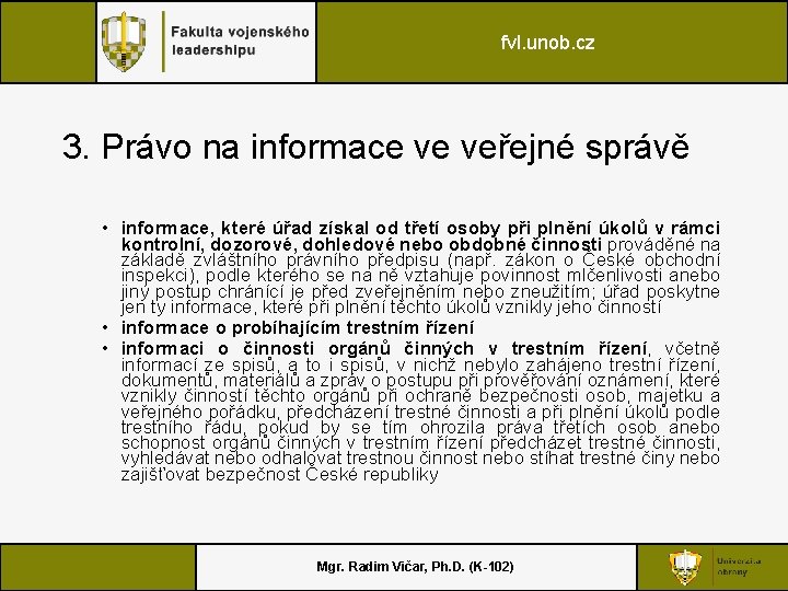 fvl. unob. cz 3. Právo na informace ve veřejné správě • informace, které úřad