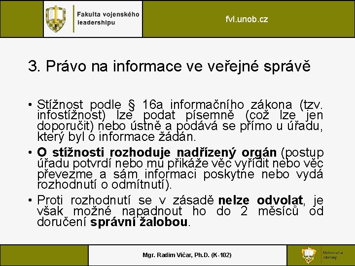 fvl. unob. cz 3. Právo na informace ve veřejné správě • Stížnost podle §