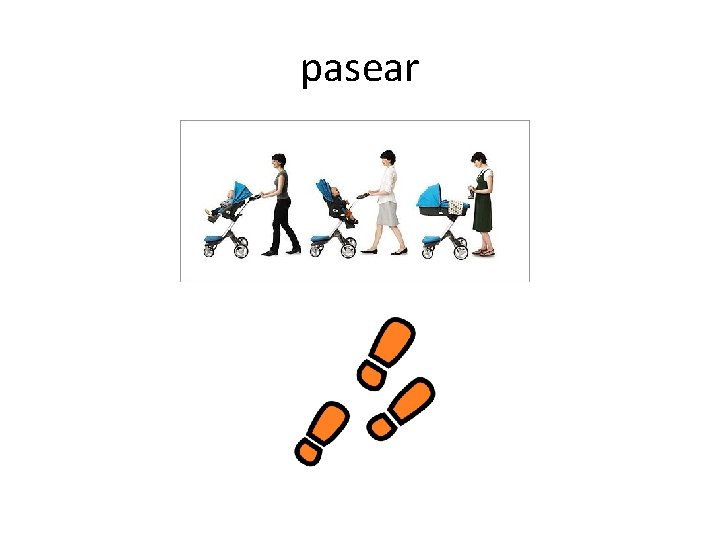 pasear 