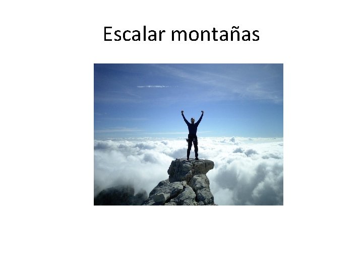 Escalar montañas 