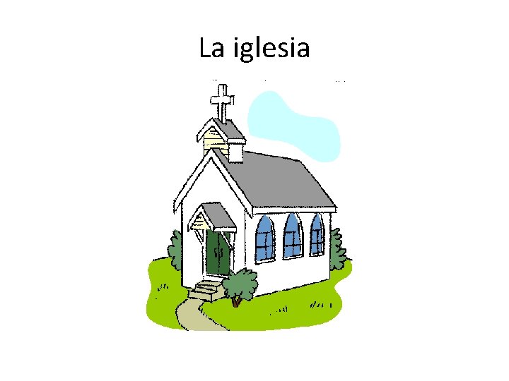 La iglesia 