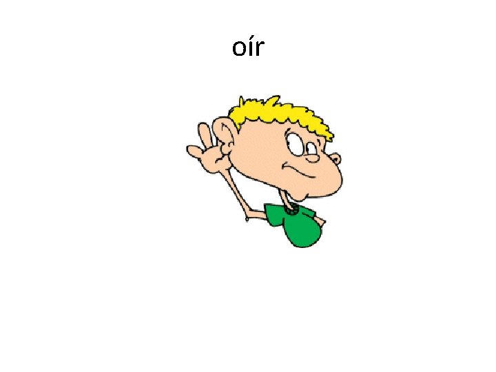 oír 