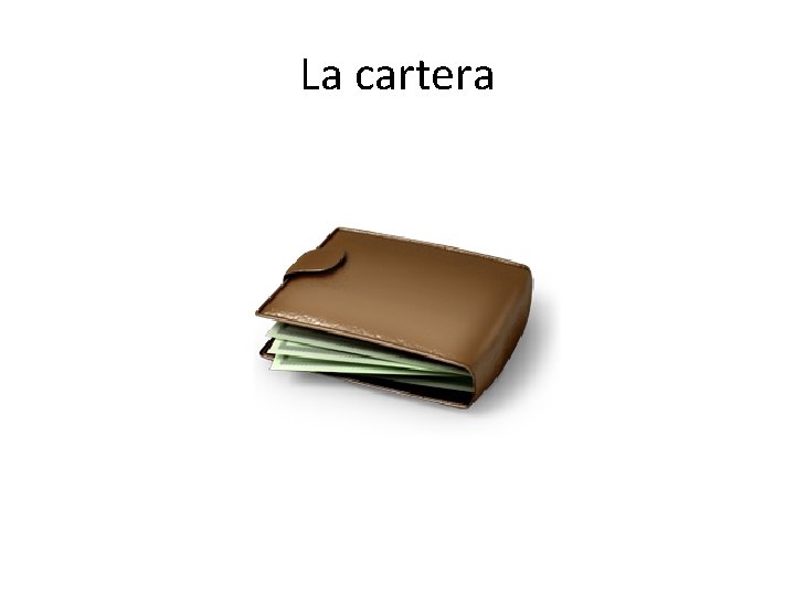 La cartera 