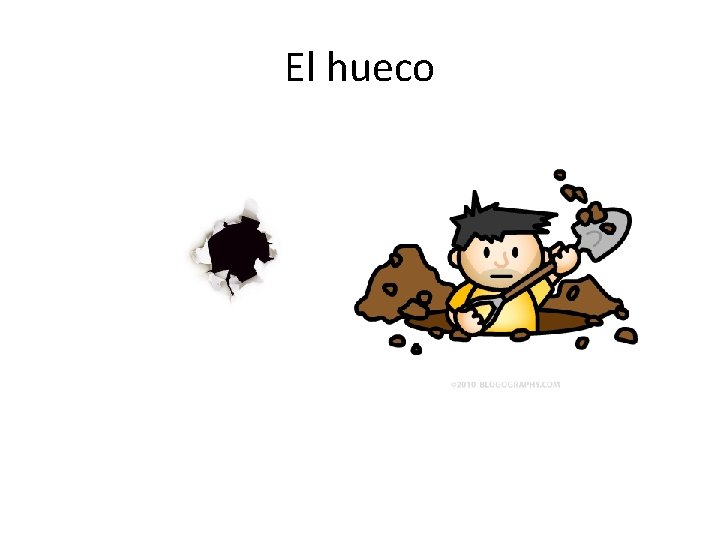 El hueco 