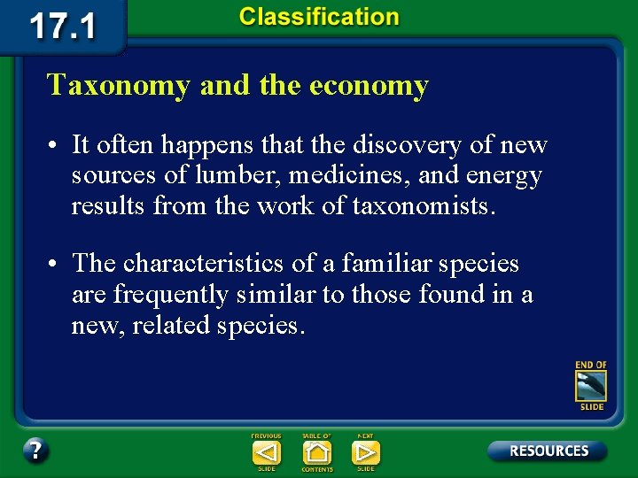 Taxonomy and the economy • It often happens that the discovery of new sources